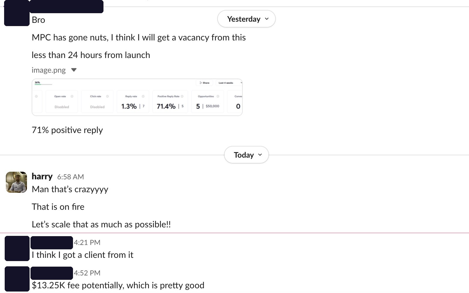 Slack thread: MPC has gone nuts, 71.4% positive reply rate dashboard, I think I got a client from it, $13.25K fee potentially